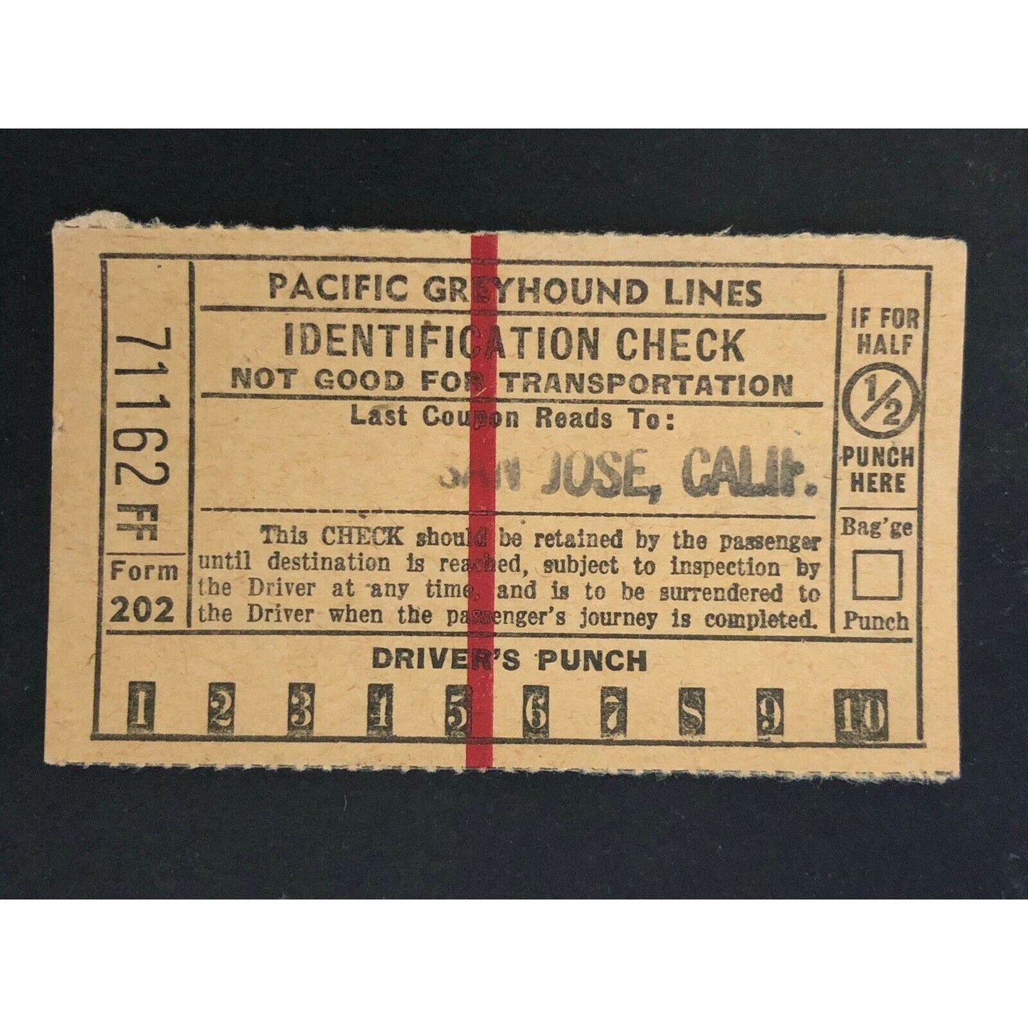 Pacific Greyhound Bus Lines I.D. Check / Ticket "San Jose" 71162 c1945-1955