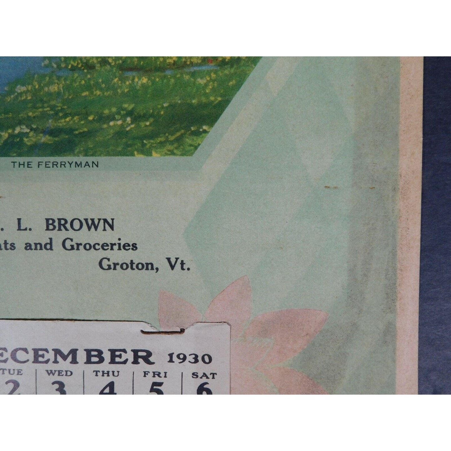 B. L. Brown 1930 Meats And Groceries "The Ferryman" Calendar Groton Vermont