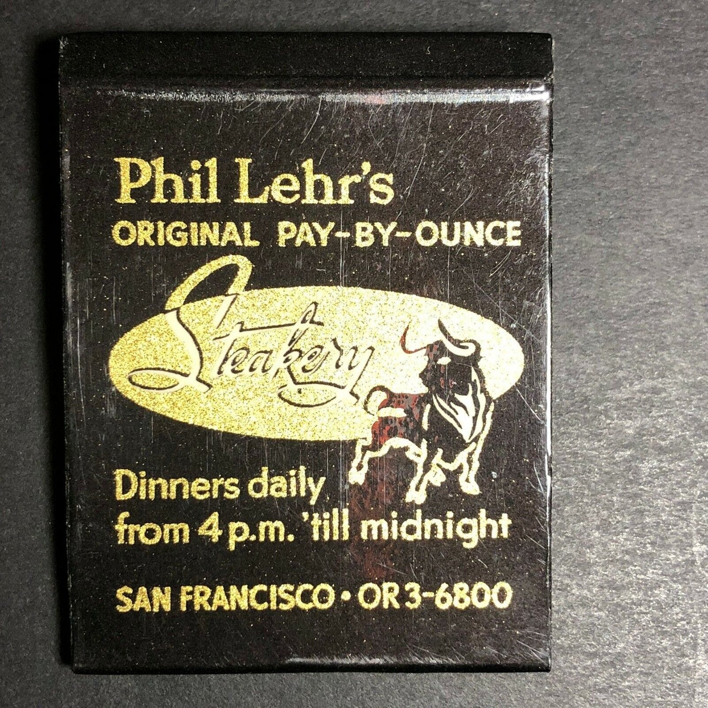 1960's-70's Full Matchbook - "Phil Lehr's Pay-By-Once Steakery San Francisco, CA