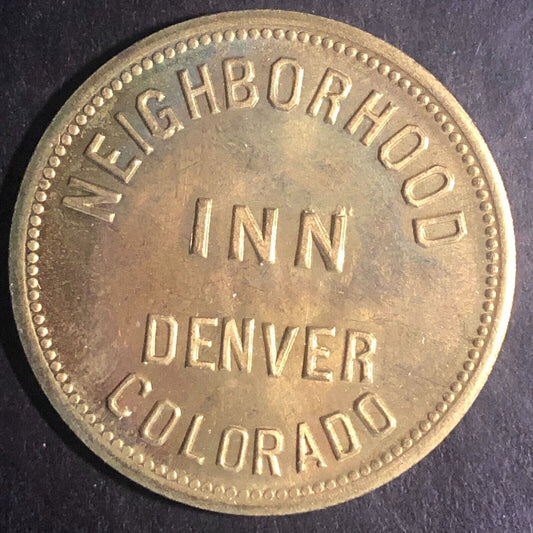 Neighborhood Inn Denver Colorado G/F $1 Brass Trade Token c1947 35mm Scarce