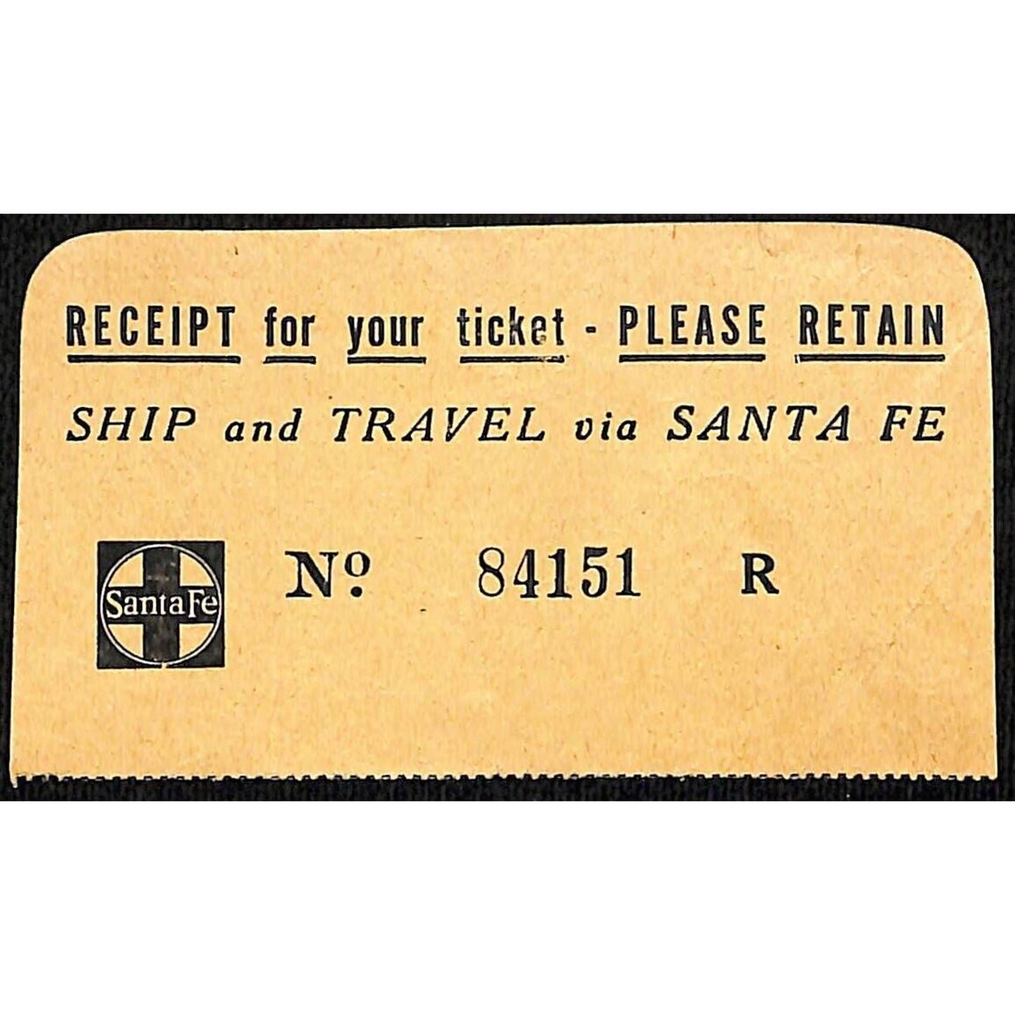 "Ship and Travel via Santa Fe" Railroad Ticket Receipt #84151