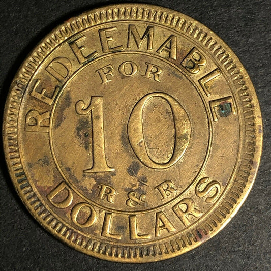 26.90mm Brass R&R "Redeemable For 10 Dollars" Counter / Token - Fauver Coll.