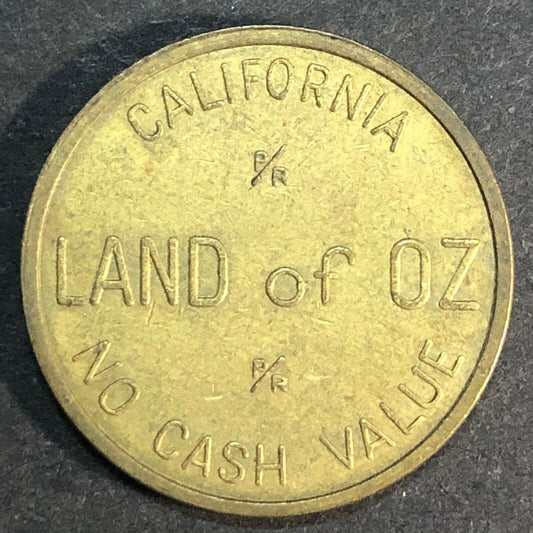 Land of OZ California Florida No Cash Value Token (Amusement ?) 23mm Very Scarce