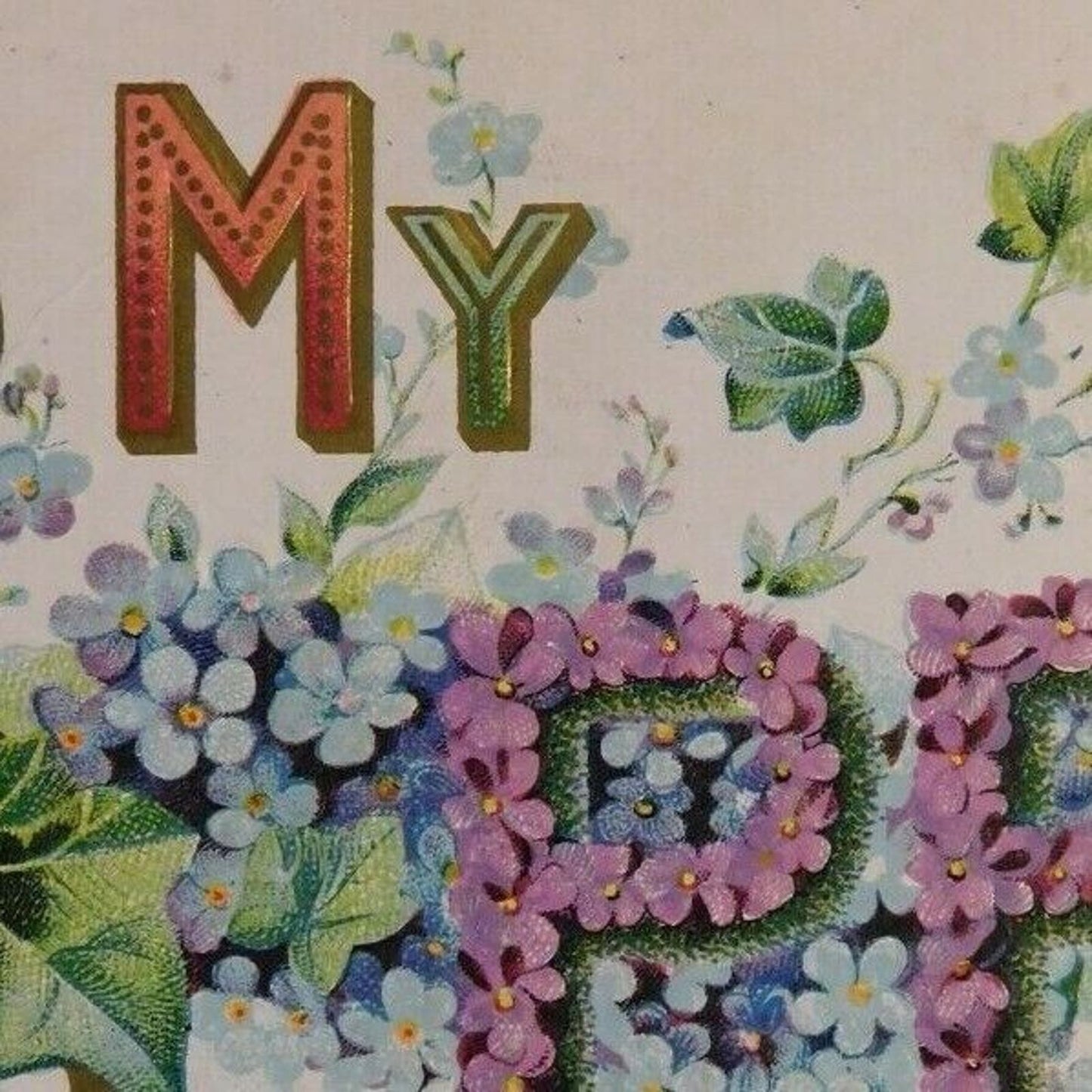 Vintage Postcard - Reverse Embossed "To My Pet" Floral / Gilt