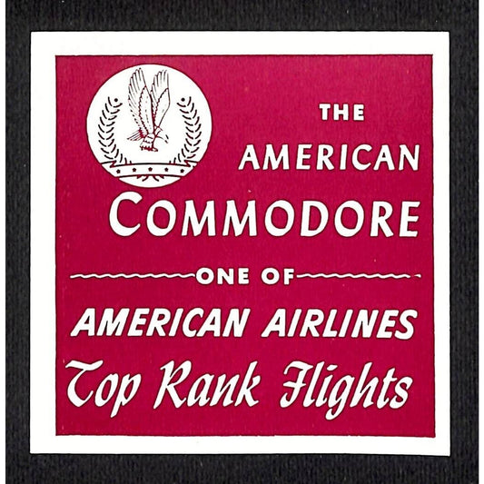 American Airlines "Commodore" "Top Ranked Flights" Gum Label c1950's-60's VGC