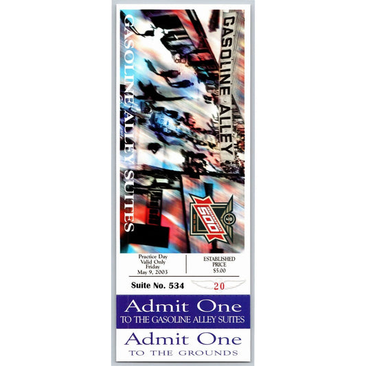 2003 Indy 500 Practice Day 5/9 Gasoline Alley Suites Unused Ticket IMS #20