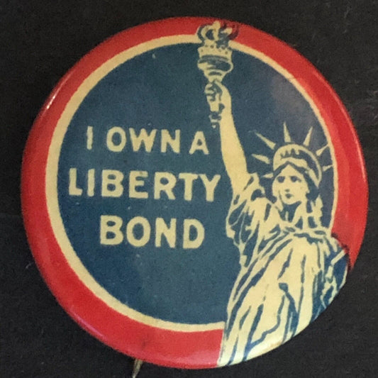 WWI "I Own a Liberty Bond" Statue Celluloid Steel Pinback Button c1917