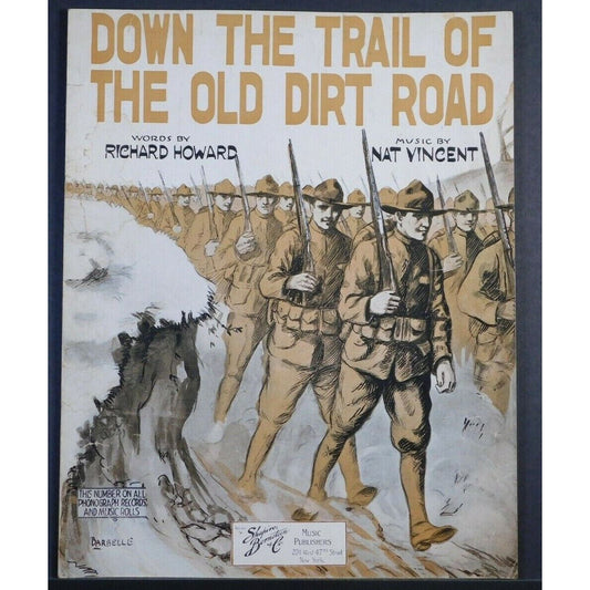 WWI Sheet Music - "Down The Trail Of The Old Dirt Road" Marching Soldiers