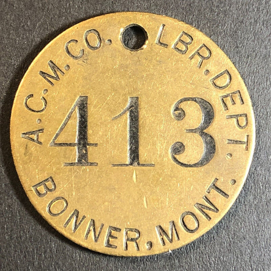 Anaconda Copper Mining Co. Bonner, MT Saw Mill Brass Tool Check Tag 32.5mm #413
