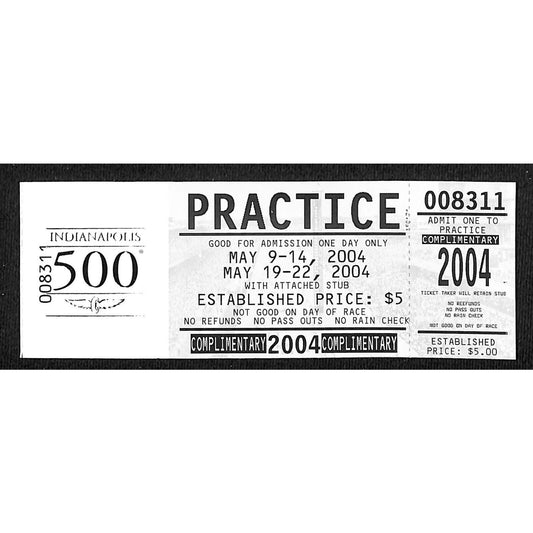2004 Indy 500 Unused Comp Practice Ticket on IMS Foil Stamped Stock #8311 VGC