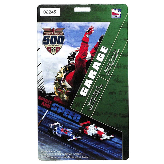 2007 Indy 500 Garage Access Ticket Pass Indianapolis IMS #2245 VGC