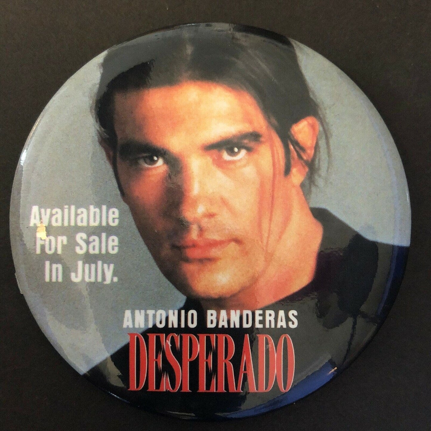 Antonio Banderas Promotional 3" dia. Pin Back Button for "Desperado" Movie VGC