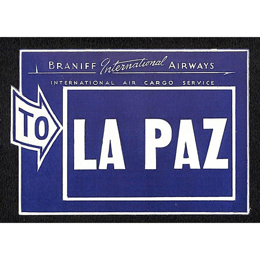 Braniff International Airways (1948-65) Gum Air Cargo Label "To LA PAZ" Scarce