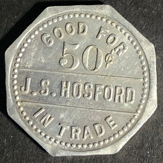 J.S. Hosford (Montrose, PA) Alum Token G/F 50c In Trade 26.3mm Octagon VGC