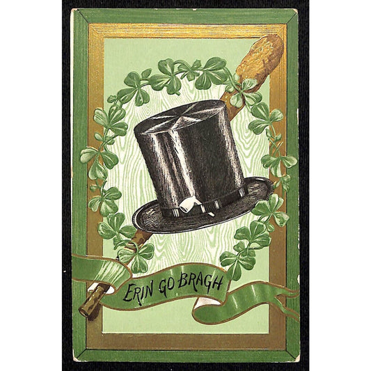 Ireland Postcard "Erin Go Bragh" Top Hat Shillelagh Clovers Horseshoe PM 1909