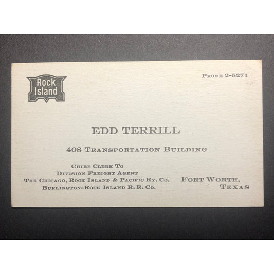 c1940's-50's Business Card - Edd Terrill Fort Worth, TX Rock Island Railroad