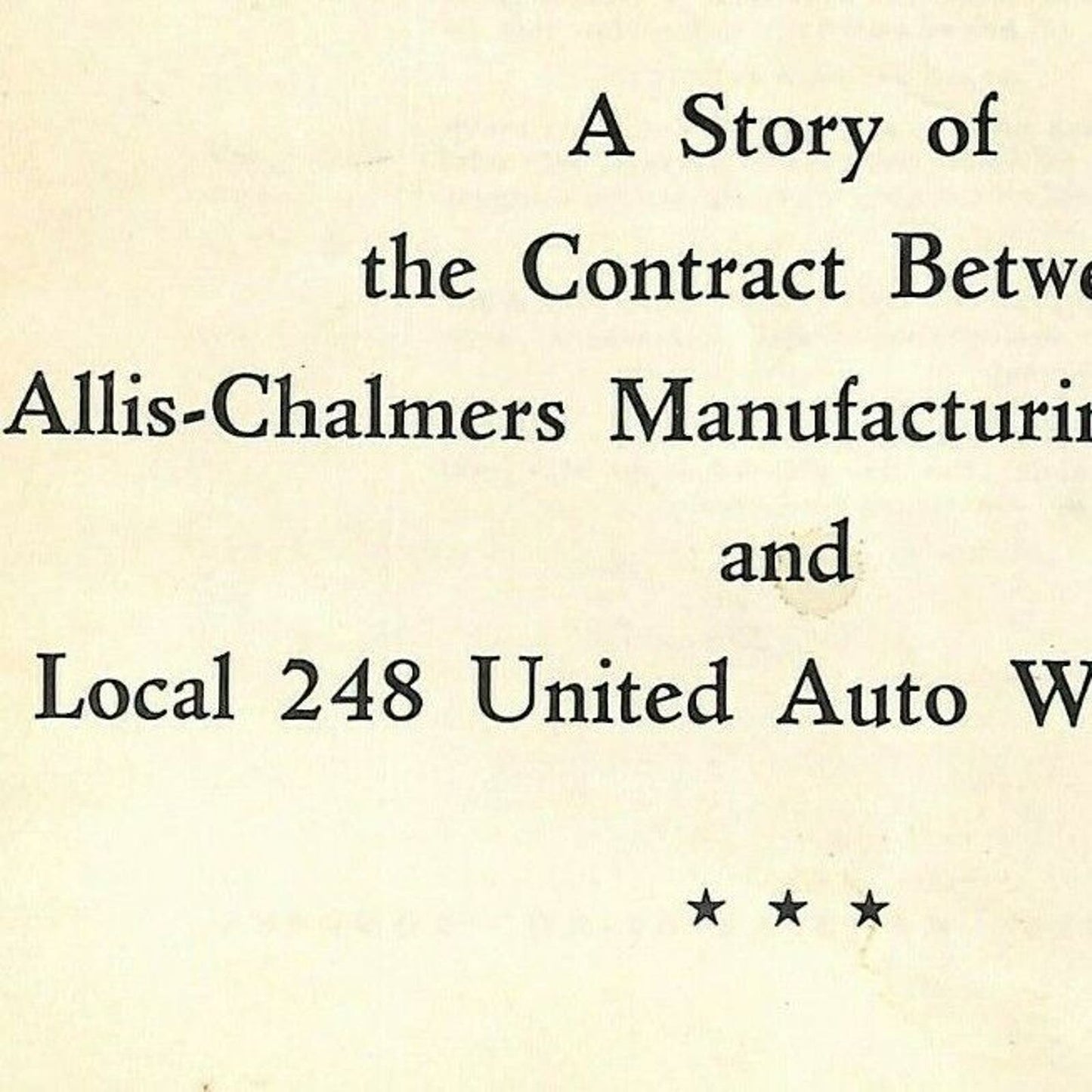Allis-Chalmers 1950 Contract Btwn. AL and Local 248 Auto Workers 20pp VGC / EXC