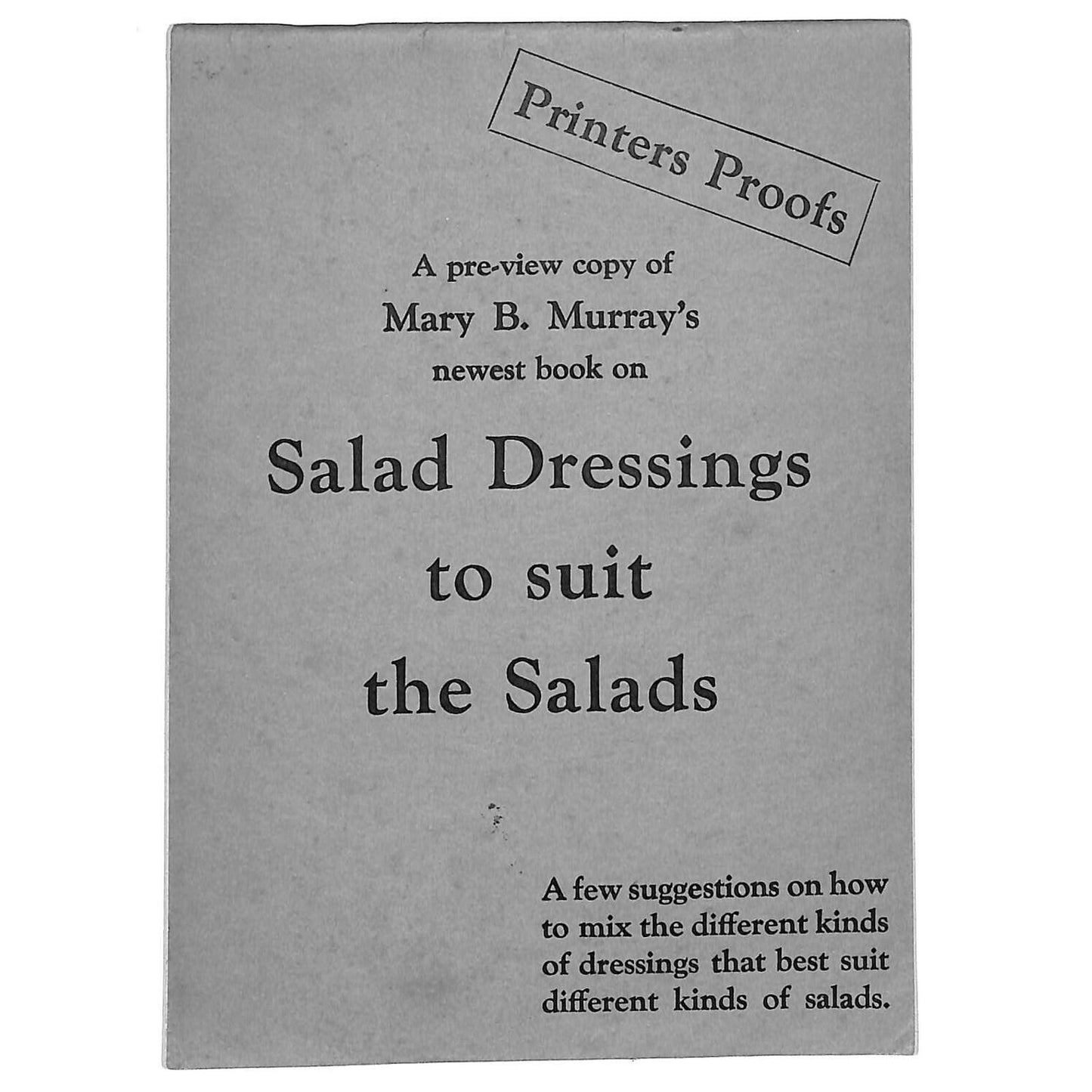 Wesson Oil Mary B. Murray "Salad Dressings to Suit the Salads" c1930's 38pp VGC