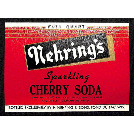 Nehring's Cherry Soda Fond-Du-Lac, WI Paper Soda Label 1920's-30's Scarce