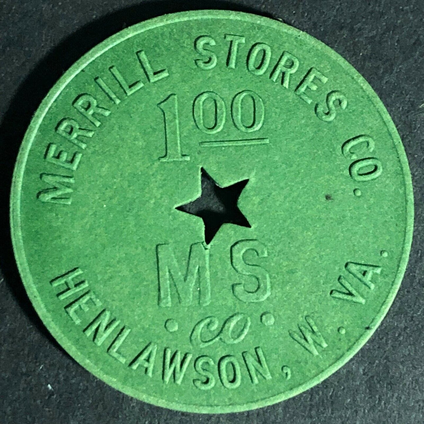 Merrill Stores Henlawson, W. VA - Green Fiber $1 Token 31.8mm Star Cutout