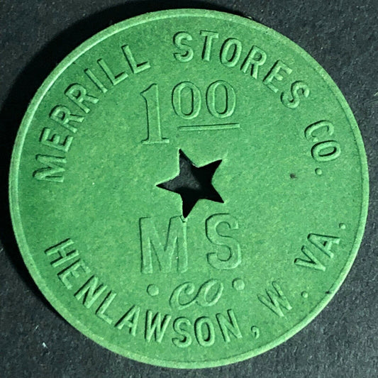 Merrill Stores Henlawson, W. VA - Green Fiber $1 Token 31.8mm Star Cutout