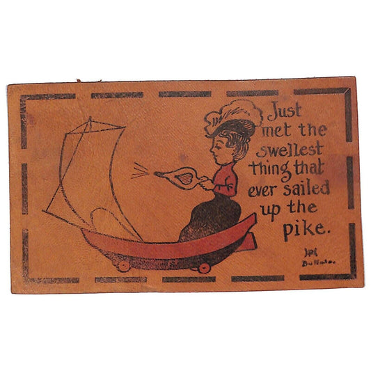 Funny Leather Postcard - Just Met the Swellest Thing That Ever Sailed c1906-1908