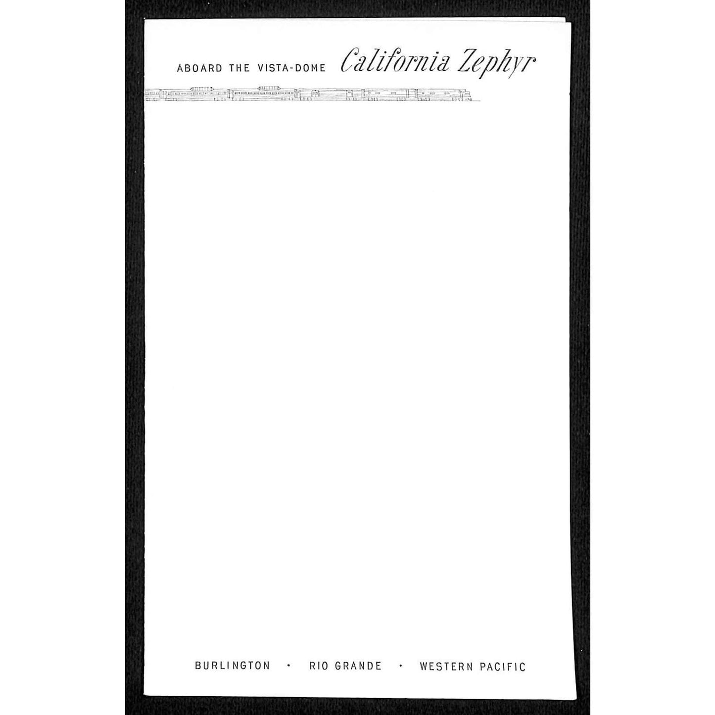 "Aboard the Vista-Dome California Zephyr" Rio Grande Railroad Stationary Sheet