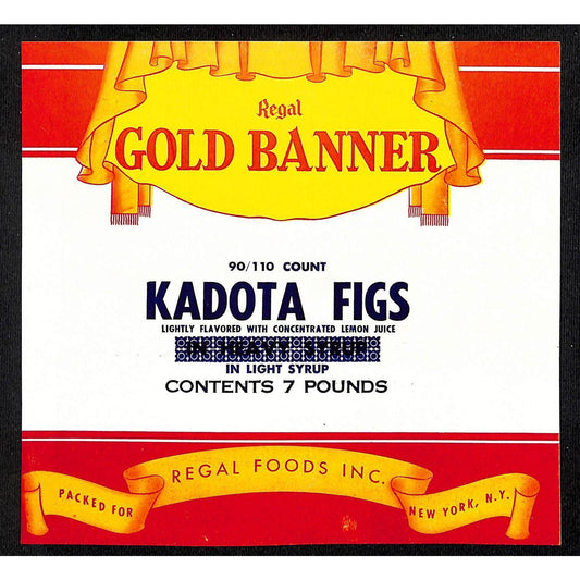 1949 Paper Label Regal Gold Banner Kadota Figs Regal Foods New York, NY
