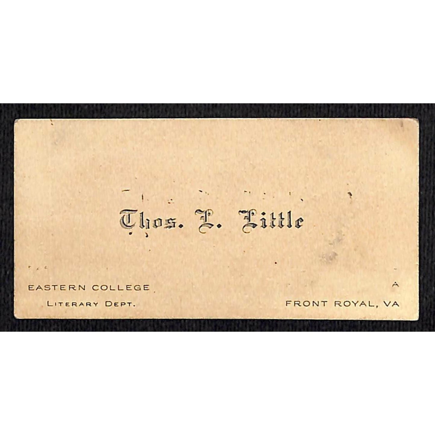 Vintage Business Card c1902-1909 Thos. L. Little Eastern College Front Royal, VA