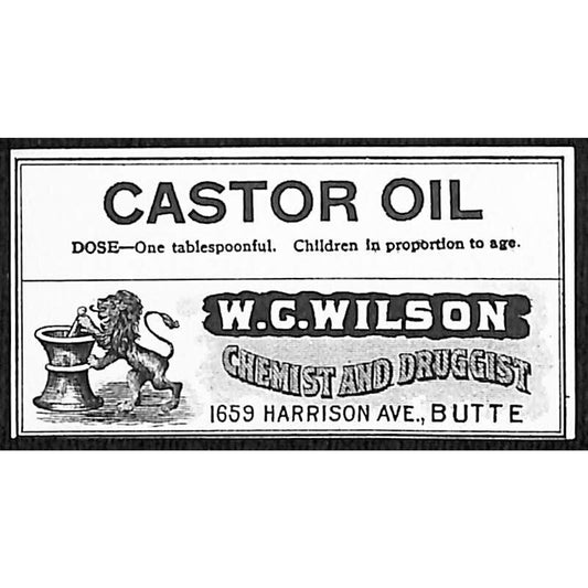 Butte, MT W.C. Wilson* Druggist Chemist Castor Oil Gum Label Lion Pestle c1915