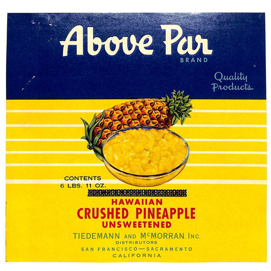 1949 Paper Label Above Par Hawaiian Crushed Pineapple Tiedemann McMorran Scarce