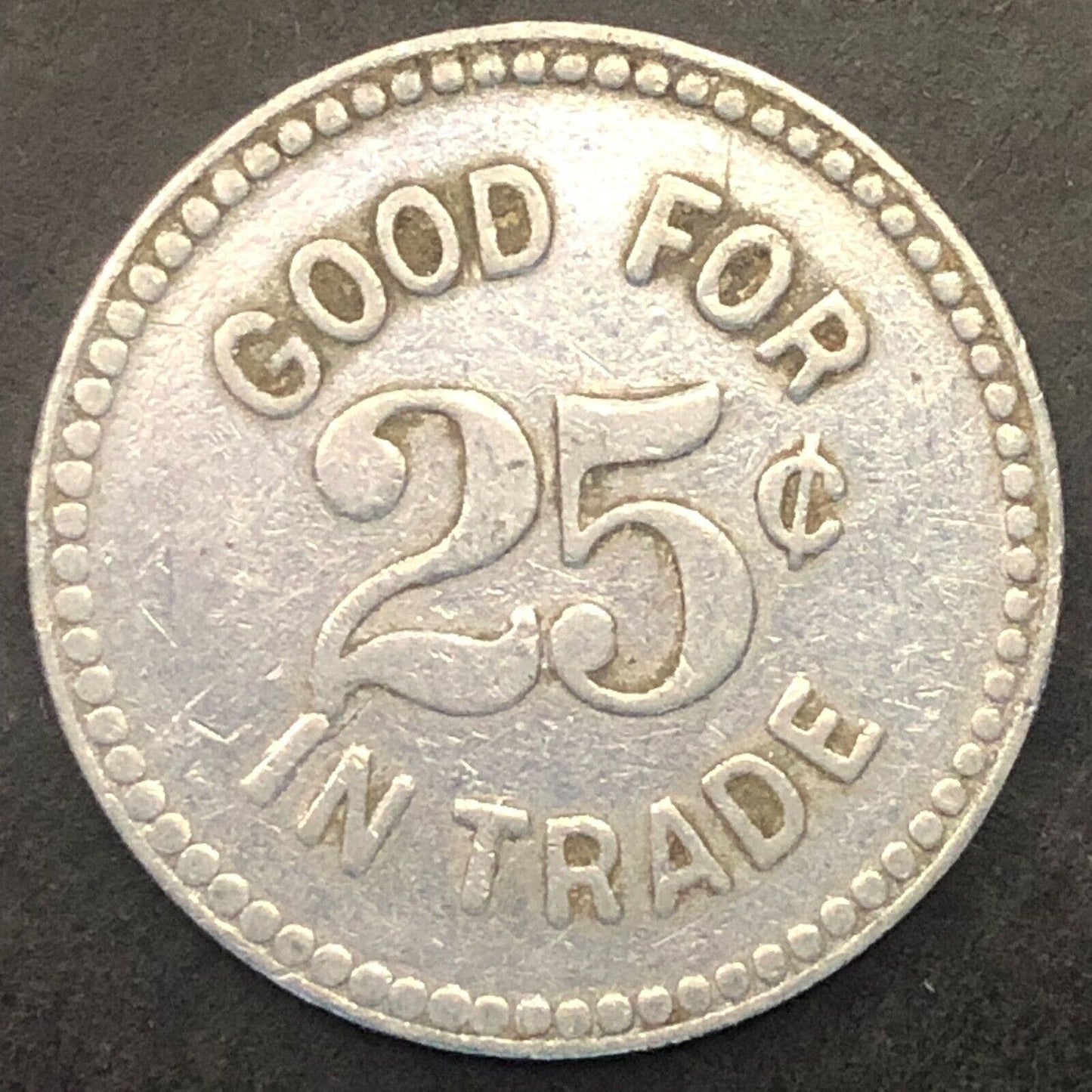 "937" Good For 25¢ Trade Token Alum. 26mm Unknown