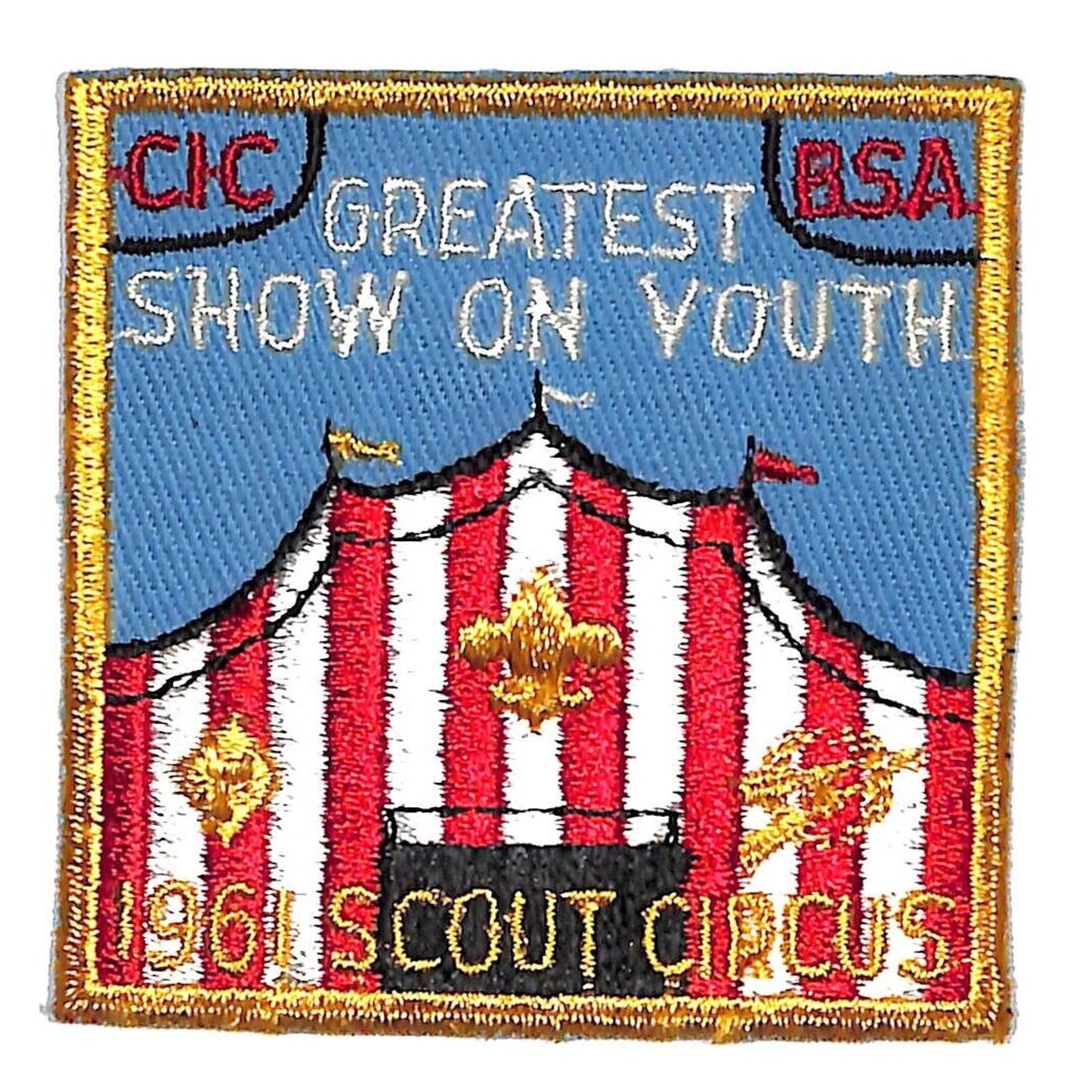 BSA Patch CIC BSA Greatest Show on Youth 1961 Scout Circus Big Top c1960's VGC