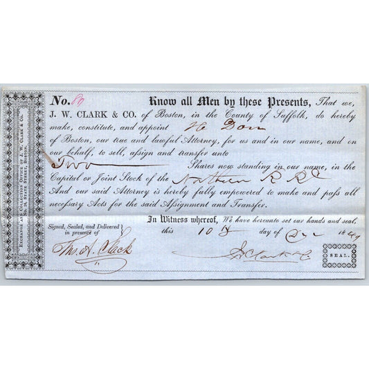 1849 Boston MA Power of Attorney re: Northern Railroad Stock J.W. Clark & Co.