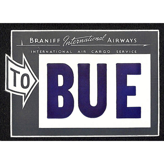 Braniff International Airways (1948-65) Gum Air Cargo Label "To BUE" ORNG Scarce