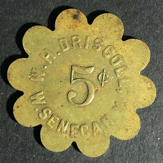 W.H. Driscoll W. Seneca NY (Saloon ?) G/F 5c Brass Token 29.7mm Scalloped Scarce