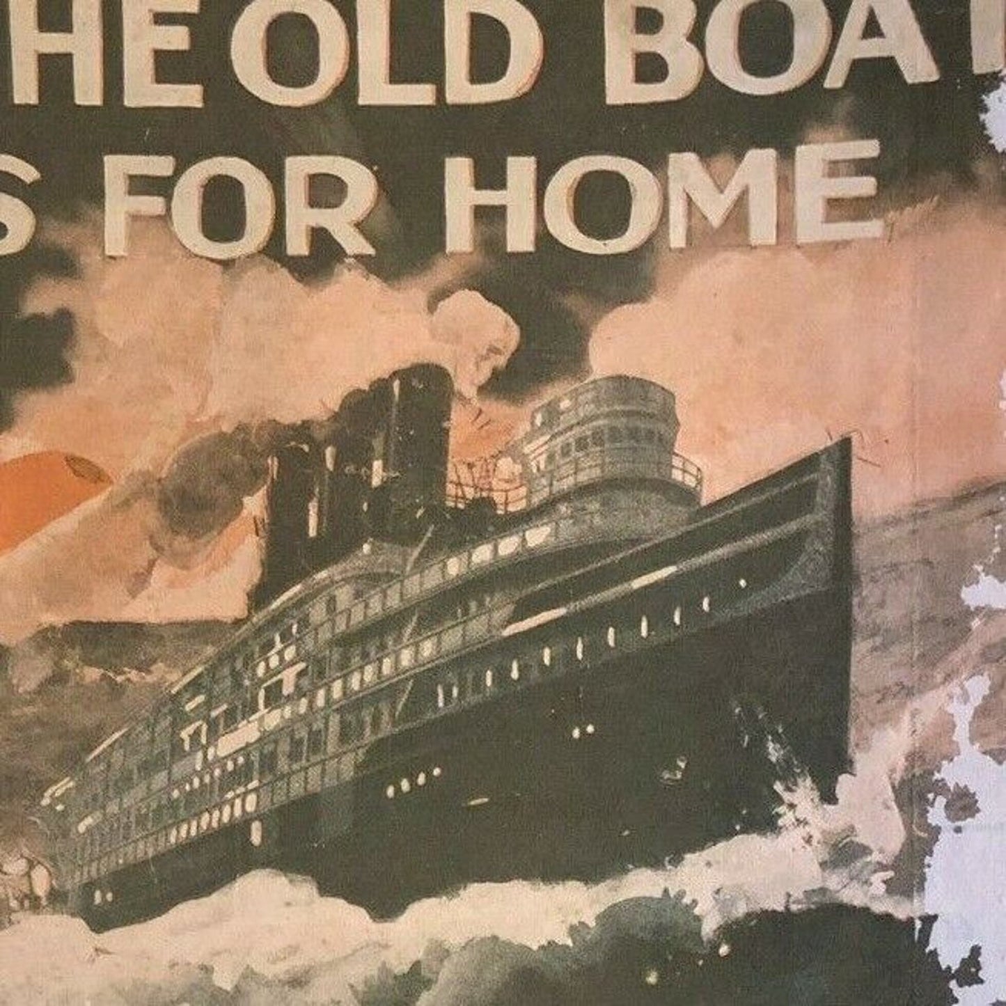 Vintage WWI Sheet Music "When the Old Boat Heads for Home" Ship on Rough Sea