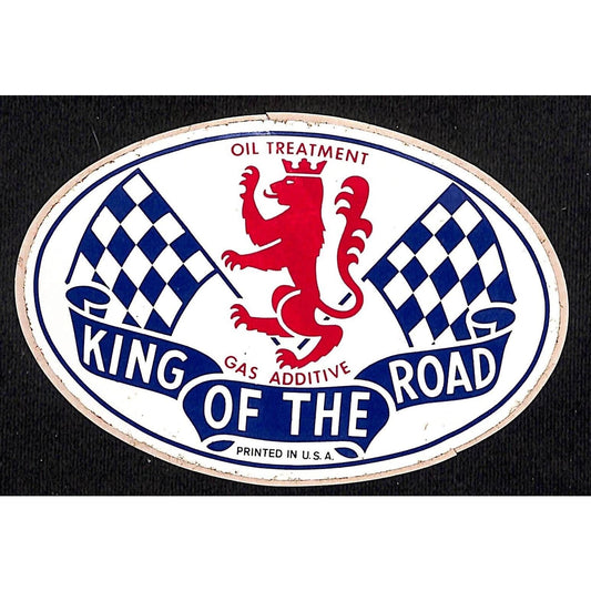 "King of the Road" Gas Additive Oil Treatment Racing Decal / Auto Sticker c1970