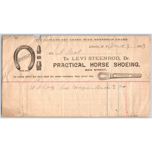 Liberty, NY Levi Steenrod "Practical Horse Shoeing" 1903 Billhead (Isaac Post)