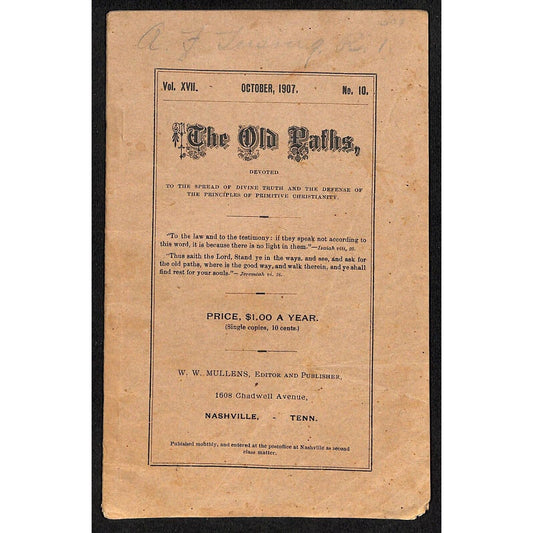 Nashville, TN Oct. 1907 Vol. XVII. No. 1 "The Old Paths" pp290-320 Christianity