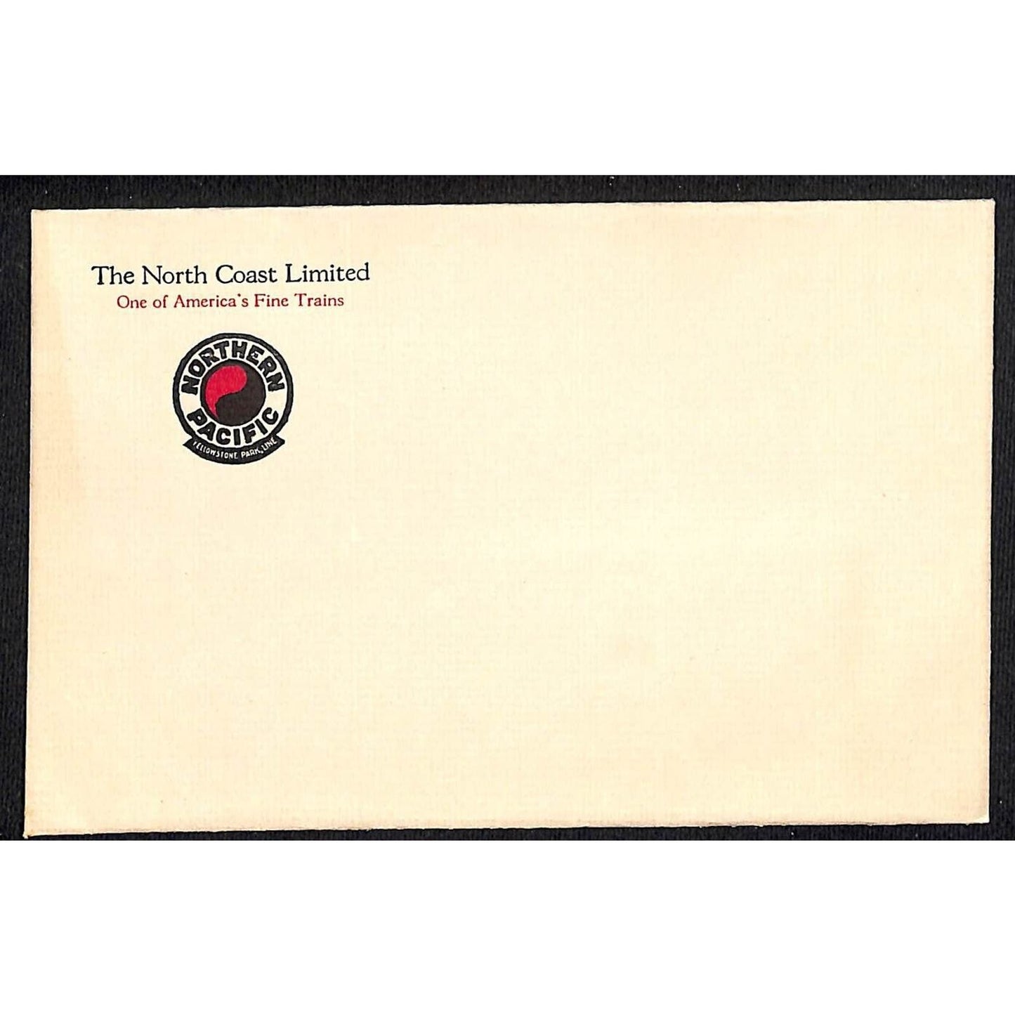 Northern Pacific Railway - Yellowstone Park North Coast LTD. Stationary Env. NOS