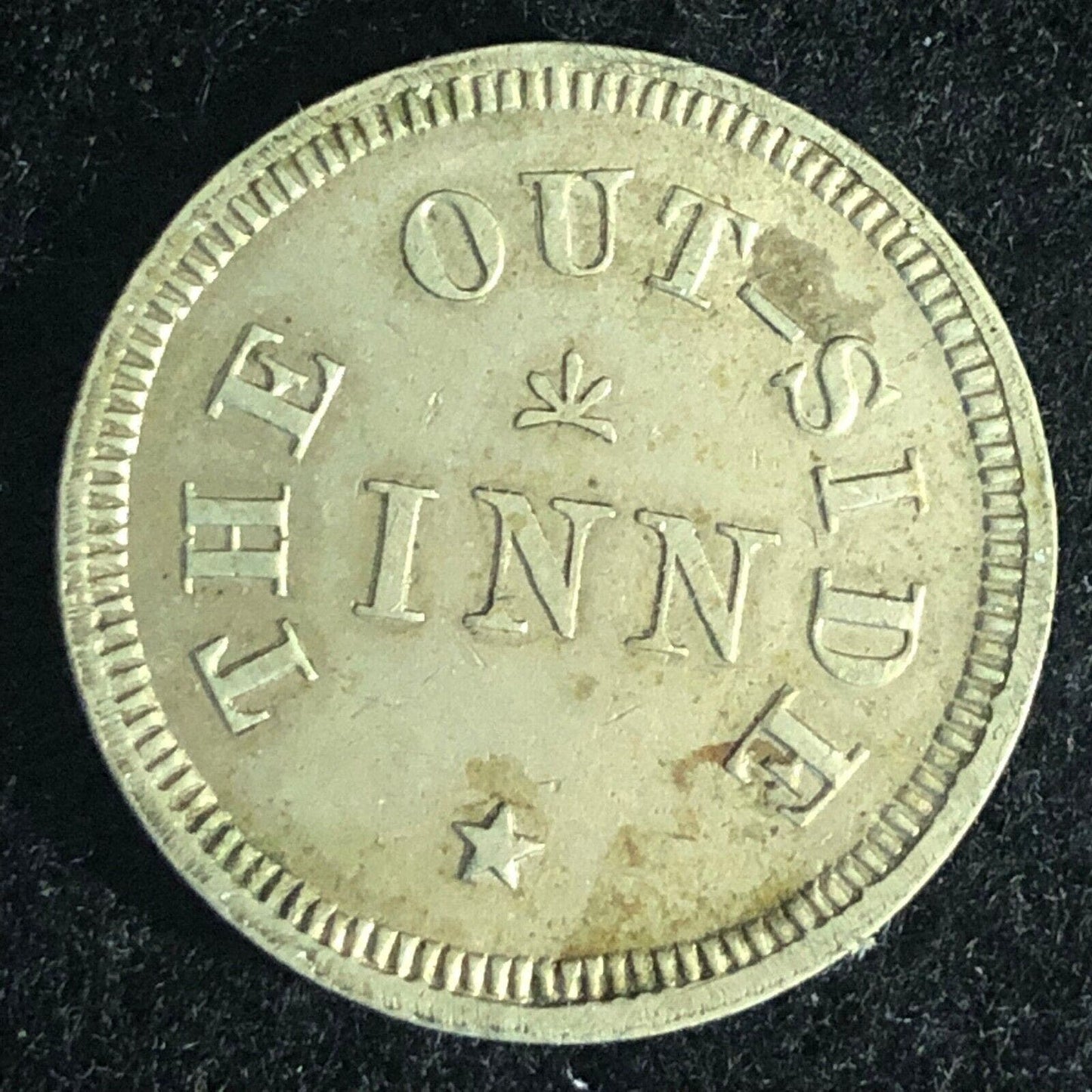 The Out-Side Inn (Unknown / Maverick) Token 24mm c1900 - 1930's Scarce