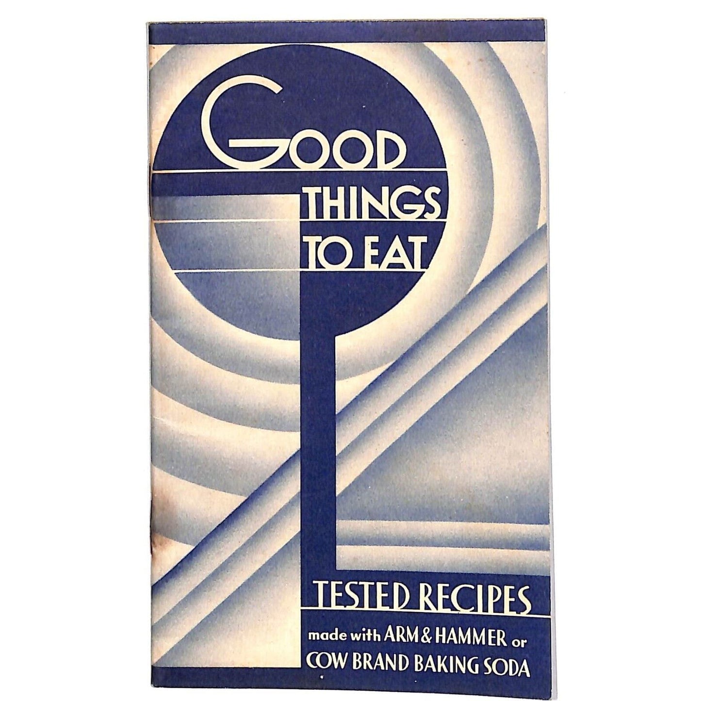 Arm & Hammer Baking Soda "Good Things To Eat" Recipe Booklet 1936 32pp.