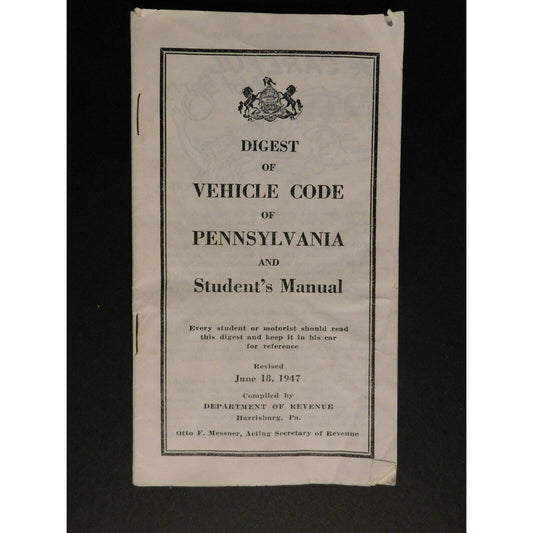 1947 Manual - Pennsylvania Digest of Vehicle Code and Student's 61pgs.