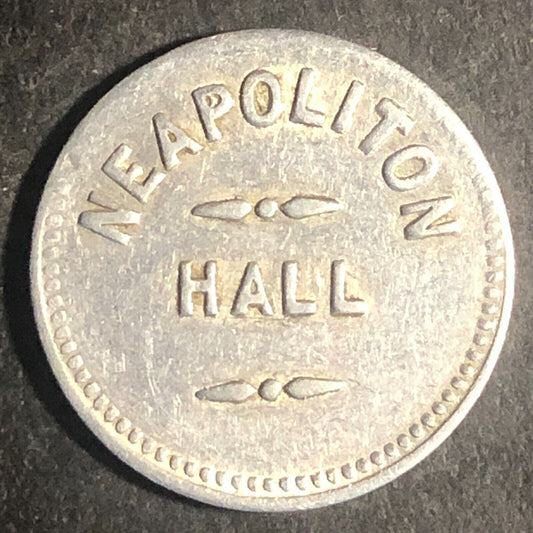 Neapolitan Hall Token (Trenton, NJ ) G/F 5¢ in Trade Alum. 19mm Scarce