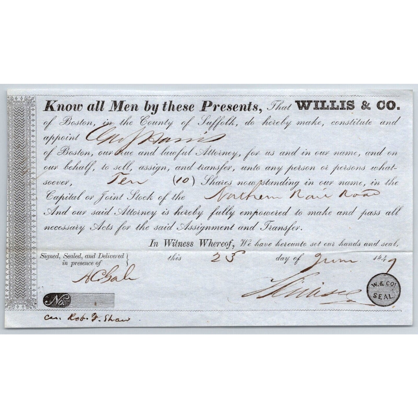 1847 Boston MA Power of Attorney re: Northern Railroad Stock Willis & Co.