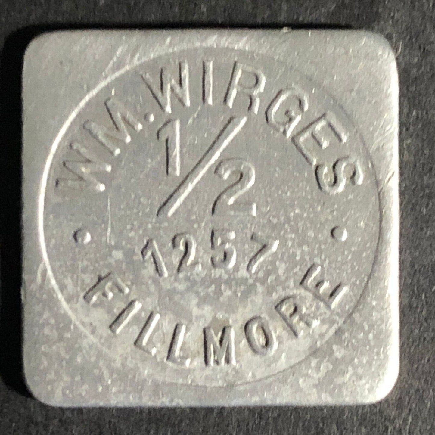 Wm. Wirges 1/2 "1257 Fillmore" (Buffalo NY Gas Station) Alum Token Square 23mm