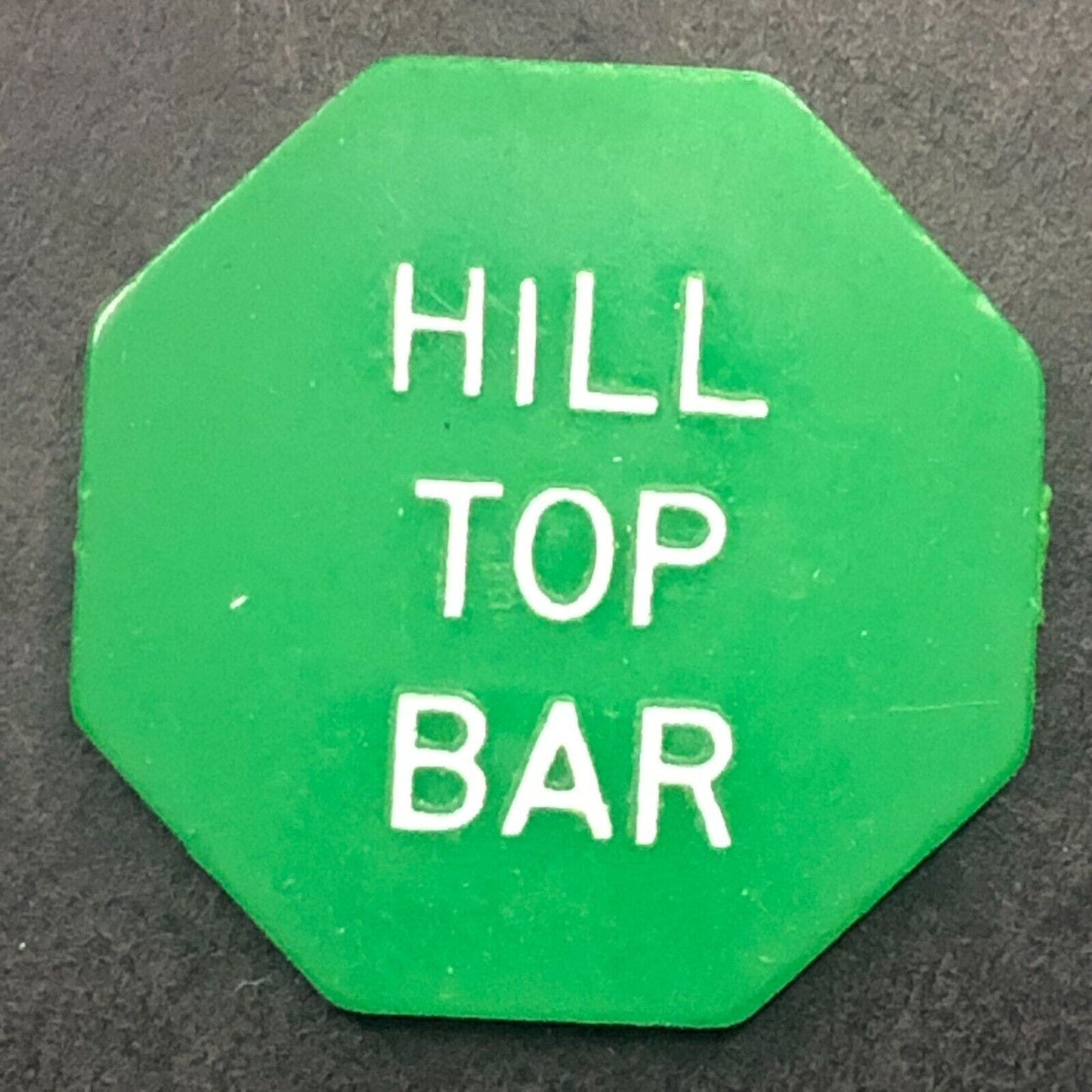 "Hill Top Bar" (WI or MN ?) Plastic G/F 15¢ In Trade Token c1970's-80's