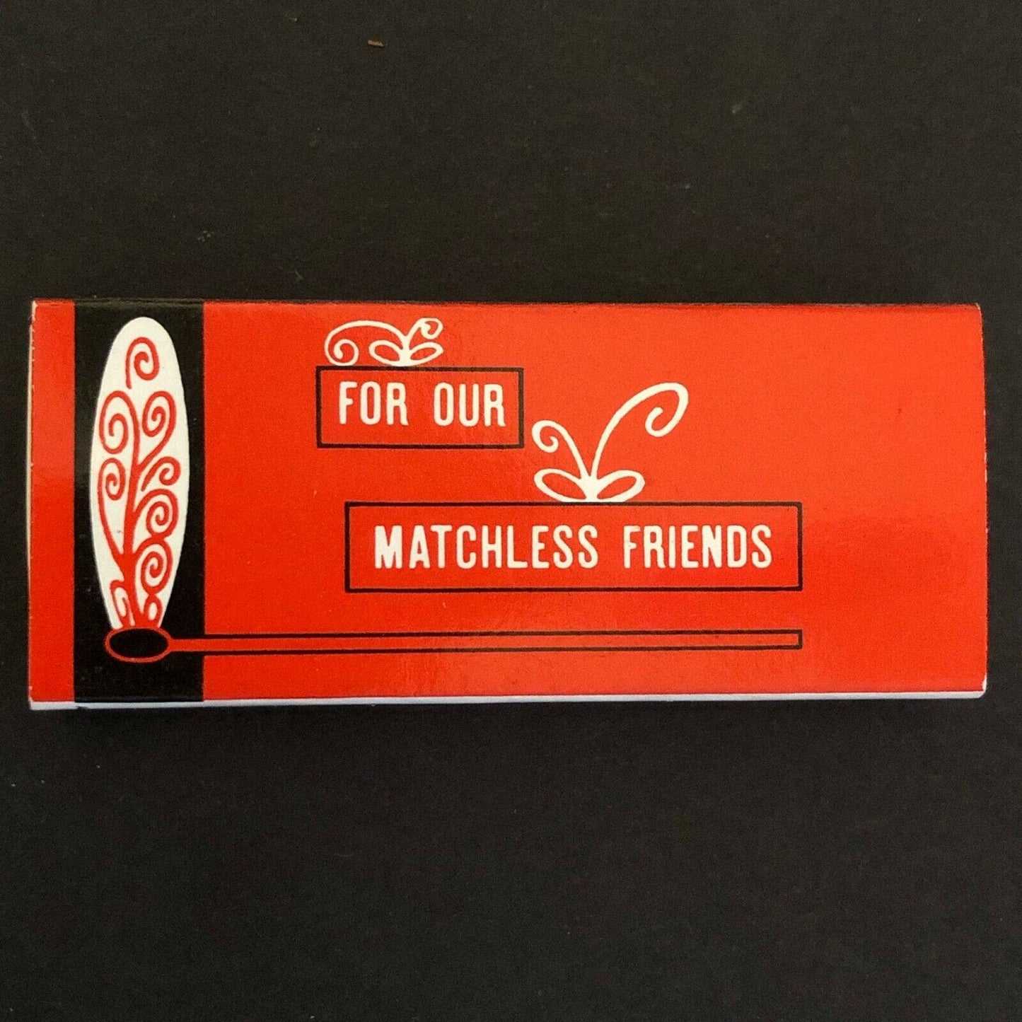 c1960's-70's Wooden Matchbox Matchbook - "For Our Matchless Friends" - Red