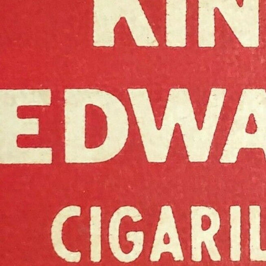 1960's-70's Full Matchbook "King Edward Cigarillos" "You Don't Have To Inhale.."